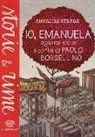 Annalisa Strada - Io, Emanuela. Agente della scorta di Paolo Borsellino