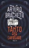Arturo Brachetti - Tanto per cambiare