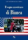 Bianca Stoppa, Gianfranco Stoppa - Il sogno americano di Bianca