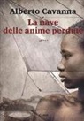 Alberto Cavanna - La nave delle anime perdute