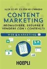 Cristiano Carriero, Luca Conti - Content Marketing. Promuovere, sedurre e vendere con i contenuti