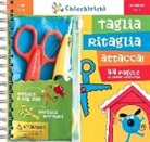 Klutz Staff, B. Sexton - Taglia, ritaglia, attacca! Con gadget