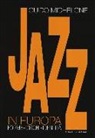 Guido Michelone - Jazz in Europa. Forme, dischi, identità