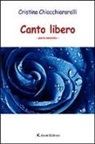 Cristina Chiacchiararelli - Canto libero. Parte seconda