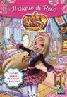 Iginio Straffi - Il diario di Rose. Regal Academy