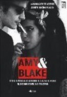 Georgette Civil, John McDonald - Amy & Blake. Una storia d'amore e la sua fine raccontate da vicino