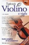 Hugo Pinksterboer - Tipbook violino e viola. Guida completa