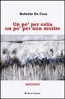 Roberto De Caro - Un po' per celia un po' per non morire