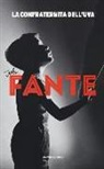 John Fante, E. Trevi - La confraternita dell'uva