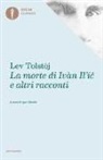 Lev Tolstoj - La morte di Ivan Il'ic