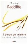 Timothy Radcliffe - Il bordo del mistero. Aver fede nel tempo dell'incertezza