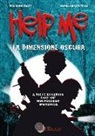 Armidina Talisi, M. G. Polli - Help me. La dimensione oscura