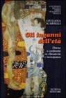 Giuliana Scarselli - Gli inganni dell'età