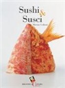 Moreno Cedroni, M. Tabozzi - Sushi & susci