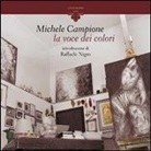 Michele Campione - Michele Campione. La voce dei colori