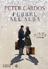 Péter Gárdos - Febbre all'alba