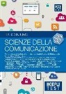 Hoepli Test. Tutto in uno. Scienze della comunicazione