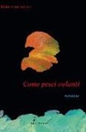 Enrica Recalcati - Come pesci volanti