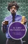 Jim Gaffigan - Il cibo secondo Jim. Una storia d'amore