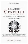 Renato Venditti - Il manuale Cencelli. Un manuale della lottizzazione. Un documento sulla gestione del potere