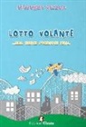 Alessandra Gazzolo - Lotto volante. Alla ricerca di occasioni perse
