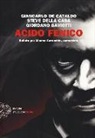 Giancarlo De Cataldo, Steve Della Casa, Giordano Saviotti - Acido fenico. Ballata per Mimmo Carunchio camorrista