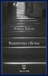 Roberto Bolaño - Notturno cileno