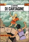 Jacques Martin - Lo spettro di Cartagine. Alix