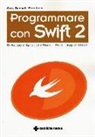 Gary Bennett, Brad Lees - Programmare con Swift 2. Sviluppare App per iPhone, iPad e Apple Watch