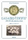 Piero Strabioni - La Lazio è de più. 1900-1930: alle radici di un ideale