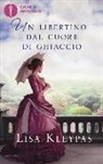 Lisa Kleypas - Un libertino dal cuore di ghiaccio