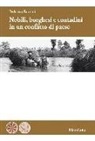 Federico Bozzini - Nobili, borghesi e contadini in un conflitto di paese