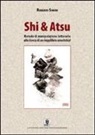 Roberto Sironi - Shi & Atsu. Metodo di manipolazione letteraria alla ricerca di un riequilibrio umoristico!