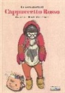 Luna Colombini, Laura Simeoni - La vera storia di Cappuccetto Rosso