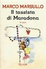 Marco Marsullo - Il tassista di Maradona