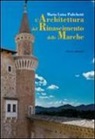 M. Luisa Polichetti - L'architettura del Rinascimento delle Marche