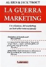 Al Ries, Jack Trout - La guerra del marketing