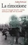 Andrea Kerbaker - La rimozione. Storia di Giuseppe Tavecchio, vittima dimenticata degli anni di piombo