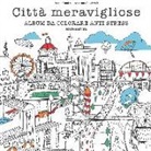 Alice Chadwick, Rosie Goodwin - Città meravigliose. Album da colorare anti-stress