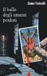 Gianni Farinetti - Il ballo degli amanti perduti