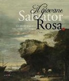 Stefan Albl, Viviana Farina, Mario Russo - Il giovane Salvator Rosa. Gli inizi di un grande maestro del Seicento europeo
