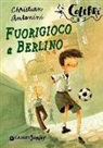 Christian Antonini, D. Volpari - Fuorigioco a Berlino