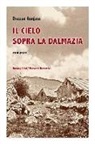 Drazan Gunjaca - Il cielo sopra la Dalmazia