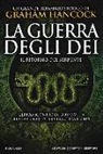 Graham Hancock - Il ritorno del serpente. La guerra degli dei