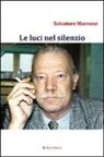 Salvatore Marrone - Le luci nel silenzio