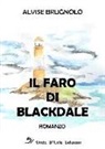 Alvise Brugnolo - Il faro di Blackdale