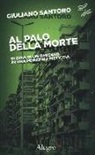 Giuliano Santoro, Wu Ming, Wu Ming 1 - Al palo della morte. Storia di un omicidio in una periferia meticcia