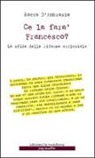 Rocco D'Ambrosio - Ce la farà Francesco? La sfida della riforma ecclesiale