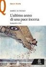 Marco De Nicolò - L'ultimo anno di una pace incerta. Roma 1914-1915