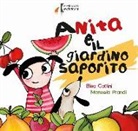 Elena Cattini, Manuela Prandi, M. Fava - Anita e il giardino saporito